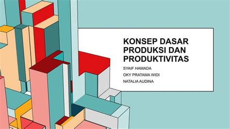 Konsep Produksi Dan Produktivitas Ppt