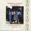‎Third World Child de Johnny Clegg en Apple Music