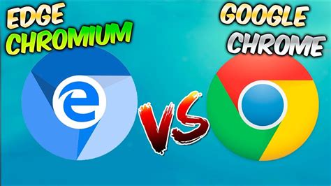 El Nuevo Edge Chromium Vs Google Chrome Diferencias Muy Marcadas