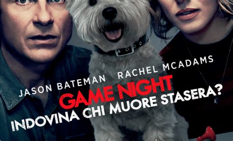 Game night has a terrific premise, and one that's been used multiple times in television and film. Game Night - Indovina chi muore stasera? (2018) - Film ...