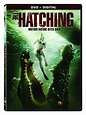 ‘The Hatching’ Release Details Announced | Horror World