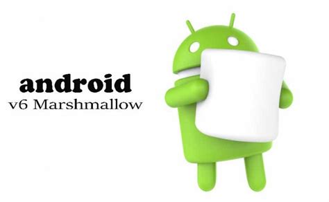 How To Install Android 6 0 Marshmallow On Your Mobile Phone