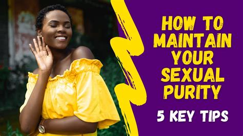 👉 How To Maintain Your Sexual Purity 5 Key Tips Youtube
