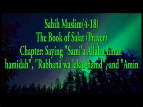 Saw, beliau mendapatkan rasulullah sedang ruku' lalu beliau memuji allah dan shalat dibelakang rasulullah. Muslim 4-18: Saying "Sami'a Allâhu liman hamidah ...