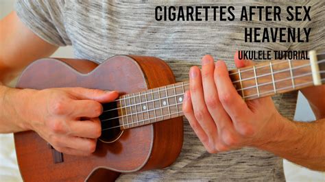 Cigarettes After Sex Heavenly Easy Ukulele Tutorial With Chords