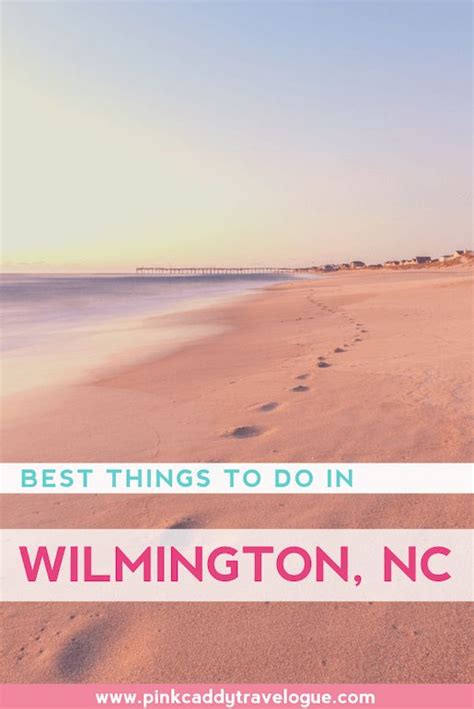 Fun Things To Do In Wilmington Nc Pink Caddy Travelogue Travel Usa