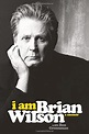I Am Brian Wilson: A Memoir | San Francisco Book Review