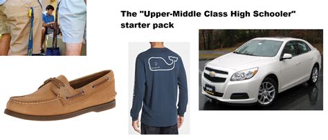 The Upper Middle Class Highschooler Starter Pack Starterpacks