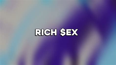 Future Rich Sex Lyrics Youtube