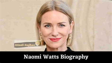 Naomi Watts Wiki Wikipedia Biography Bio Married To Dating History