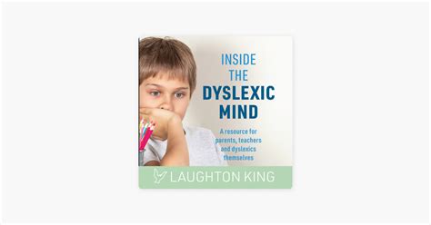 ‎inside The Dyslexic Mind A Resource For Parents Teachers And
