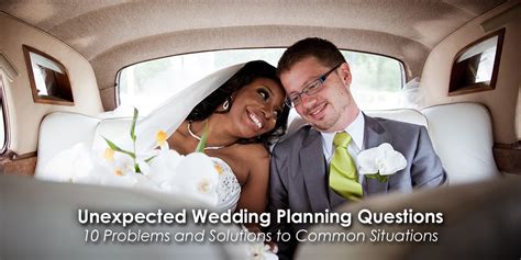 Unexpected Wedding Planning Questions 10 Problems And Solutions
