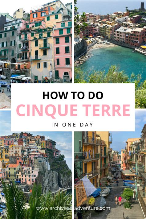 How To Visit Cinque Terre In One Day Insider Tips Archives Of