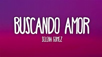 Selena Gomez - Buscando Amor (Lyrics) - YouTube