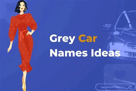 300 Grey Car Names And Their Mysterious Origins