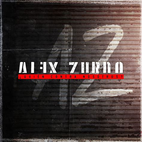 Alex Zurdo 6 álbuns Da Discografia No Letrasmusbr
