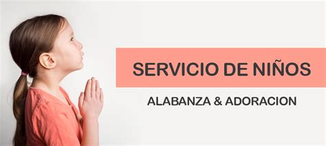 Servicio De NiÑos Alabanza And Adoracion