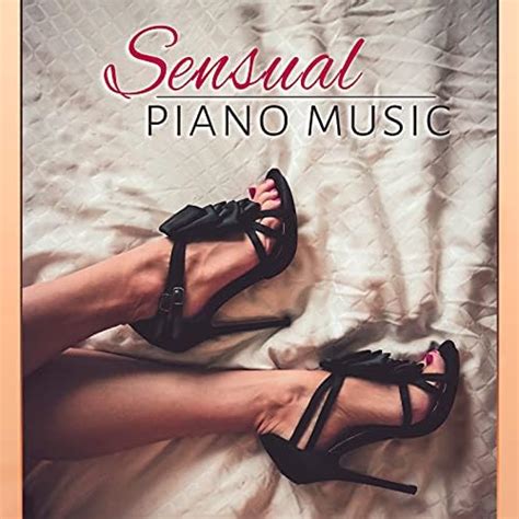 Sensual Piano Music Easy Listening Jazz Collection Romantic Dinner Party