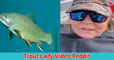 Full Watch Video Trout Lady Video Reddit Is She Dead Is Tassie