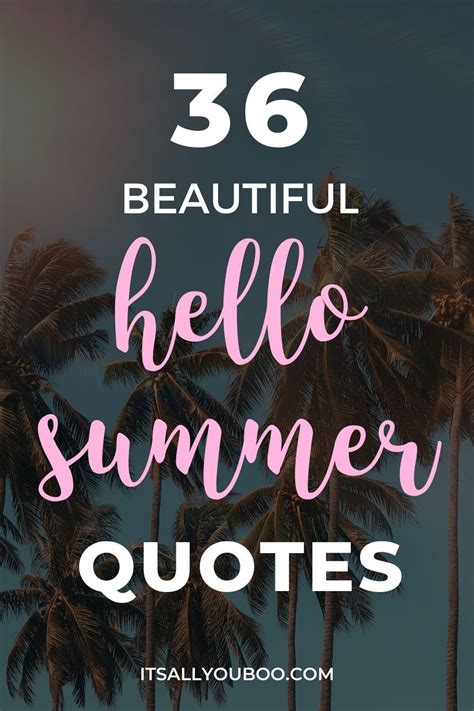 38 Hello Summer Quotes To Welcome The First Day Of Sunshine Happy