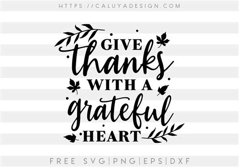 Free Thanksgiving Give Thanks With A Grateful Heart Svg Cut File Caluya Design