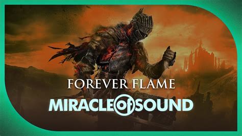 Forever Flame By Miracle Of Sound Dark Souls Song Symphonic Metal