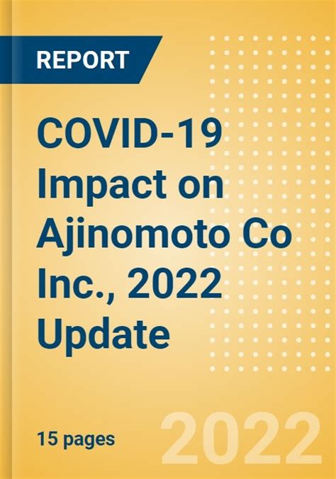 Covid 19 Impact On Ajinomoto Co Inc 2022 Update