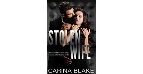 Stolen Wife By Carina Blake