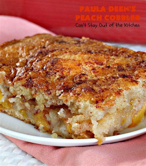 Combine the peaches, bourbon, 1/4 cup sugar, the cornstarch and cinnamon in a large bowl and toss to coat. Paula Deen's Peach Cobbler - Can't Stay Out of the Kitchen