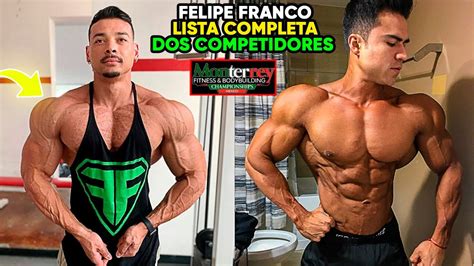 Felipe Franco Lista Completa Dos Competidores No MÉxico Monterrey