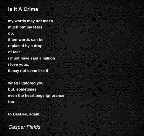 Is It A Crime Is It A Crime Poem By Casper Fields