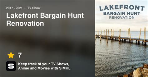 Lakefront Bargain Hunt Renovation Tv Series 2017 2021