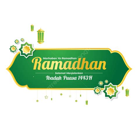 Marhaban Ya Ramadhan 2022 Png Dan Selamat Menjalankan Ibadah Puasa