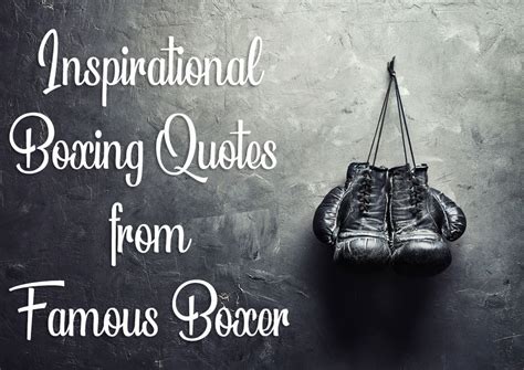 150 Inspirational Boxing Quotes And Sayings From Famous Boxer