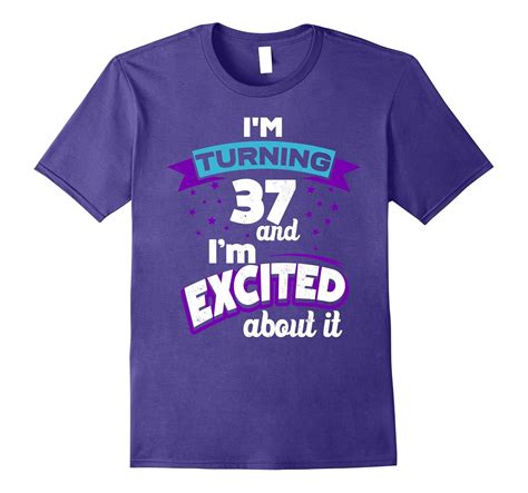 T For Turning 37 Funny 37th Birthday T T Shirt Pl Polozatee