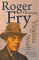 Roger Fry by Virginia Woolf