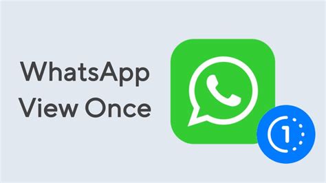 What Is Whatsapp View Once Feature All You Need To Know