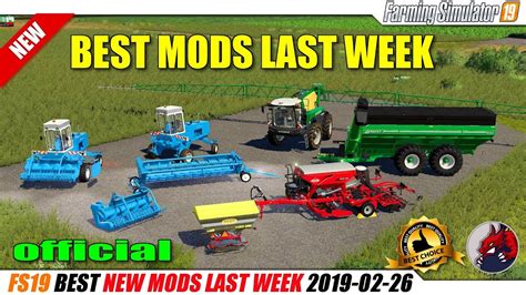 Fs19 Best New Mods Of The Last Week 2019 02 26 Review Youtube