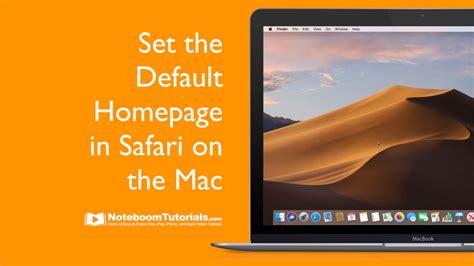 Change Safaris Homepage On Your Mac Noteboom Tutorials