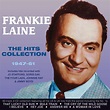 Frankie Laine: The Hits Collection 1947 - 1961