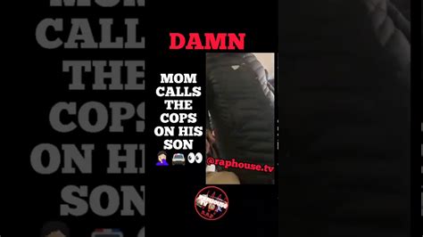 Mom Calls Cop On Her Son For Busting A Nut YouTube