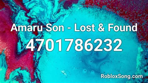Amaru Son Lost And Found Roblox Id Roblox Music Codes