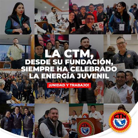 Ctm Nacional La Juventud Cetemista Es La Columna