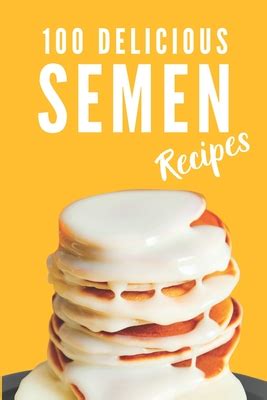 Delicious Semen Recipes Funny And Useful Gift Idea Blank Recipe Journal To Write In Fun