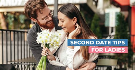 Foolproof Second Date Tips For Ladies And Getting A Third
