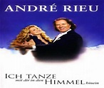 from galactica to andromeda: andre rieu - ich tanze mit dir in den ...