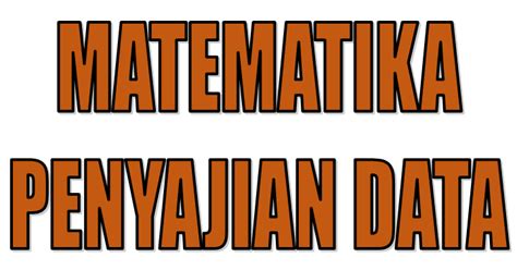 I.berikanlah tanda silang (x) pada jawaban a, b, c dan d yang dianggap paling benar ! SOAL MATEMATIKA KELAS 5 BAB PENYAJIAN DATA ~ Ade Prasetya ...
