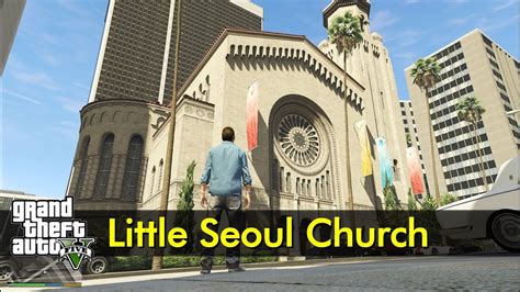 Little Seoul Church Exterior Gta V Youtube