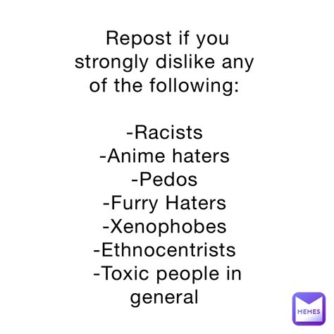 Repost If You Strongly Dislike Any Of The Following Racists Anime