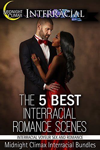 the 5 best interracial romance scenes by midnight climax interracial bundles goodreads